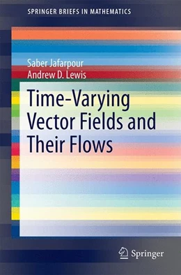 Abbildung von Jafarpour / Lewis | Time-Varying Vector Fields and Their Flows | 1. Auflage | 2014 | beck-shop.de