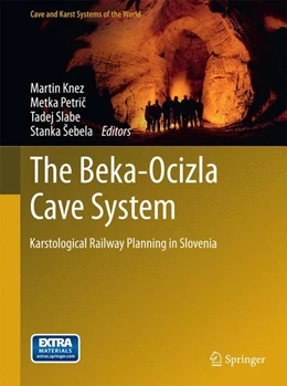 Abbildung von Knez / Petric | The Beka-Ocizla Cave System | 1. Auflage | 2014 | beck-shop.de