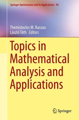 Abbildung von Rassias / Tóth | Topics in Mathematical Analysis and Applications | 1. Auflage | 2014 | beck-shop.de