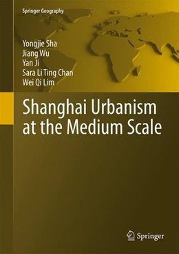Abbildung von Sha / Wu | Shanghai Urbanism at the Medium Scale | 1. Auflage | 2014 | beck-shop.de