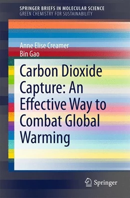 Abbildung von Creamer / Gao | Carbon Dioxide Capture: An Effective Way to Combat Global Warming | 1. Auflage | 2015 | beck-shop.de