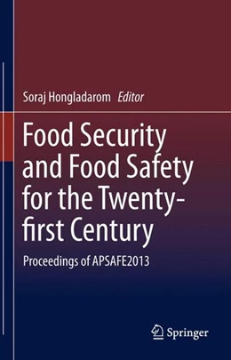 Abbildung von Hongladarom | Food Security and Food Safety for the Twenty-first Century | 1. Auflage | 2015 | beck-shop.de