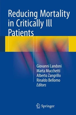 Abbildung von Landoni / Mucchetti | Reducing Mortality in Critically Ill Patients | 1. Auflage | 2015 | beck-shop.de