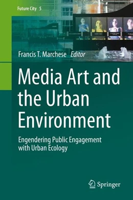 Abbildung von Marchese | Media Art and the Urban Environment | 1. Auflage | 2015 | beck-shop.de