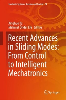 Abbildung von Yu / Önder Efe | Recent Advances in Sliding Modes: From Control to Intelligent Mechatronics | 1. Auflage | 2015 | beck-shop.de