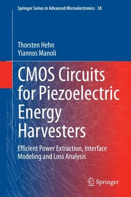 Abbildung von Hehn / Manoli | CMOS Circuits for Piezoelectric Energy Harvesters | 1. Auflage | 2014 | beck-shop.de