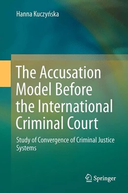 Abbildung von Kuczynska | The Accusation Model Before the International Criminal Court | 1. Auflage | 2015 | beck-shop.de
