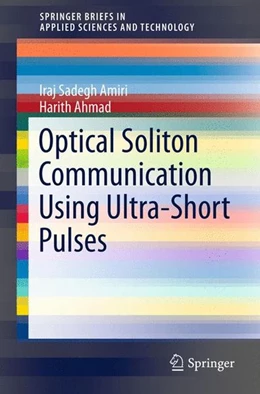 Abbildung von Sadegh Amiri / Ahmad | Optical Soliton Communication Using Ultra-Short Pulses | 1. Auflage | 2015 | beck-shop.de