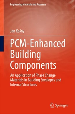 Abbildung von Kosny | PCM-Enhanced Building Components | 1. Auflage | 2015 | beck-shop.de