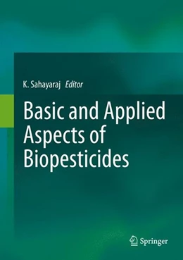 Abbildung von Sahayaraj | Basic and Applied Aspects of Biopesticides | 1. Auflage | 2014 | beck-shop.de