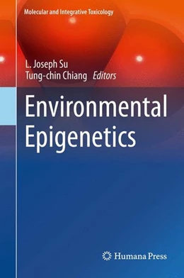 Abbildung von Su / Chiang | Environmental Epigenetics | 1. Auflage | 2015 | beck-shop.de