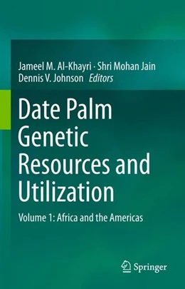 Abbildung von Al-Khayri / Jain | Date Palm Genetic Resources and Utilization | 1. Auflage | 2015 | beck-shop.de