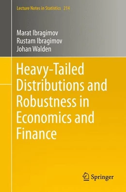 Abbildung von Ibragimov / Walden | Heavy-Tailed Distributions and Robustness in Economics and Finance | 1. Auflage | 2015 | beck-shop.de