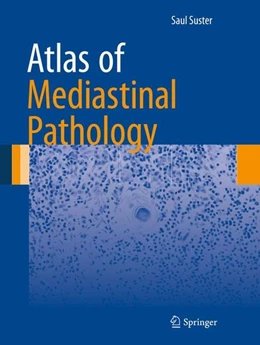 Abbildung von Suster | Atlas of Mediastinal Pathology | 1. Auflage | 2015 | beck-shop.de