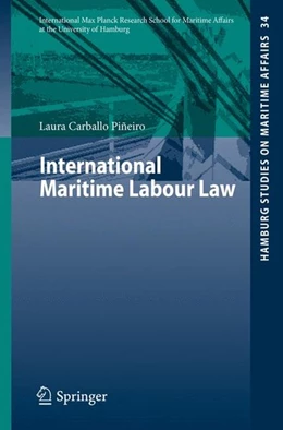Abbildung von Carballo Piñeiro | International Maritime Labour Law | 1. Auflage | 2015 | beck-shop.de