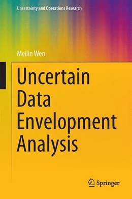 Abbildung von Wen | Uncertain Data Envelopment Analysis | 1. Auflage | 2014 | beck-shop.de