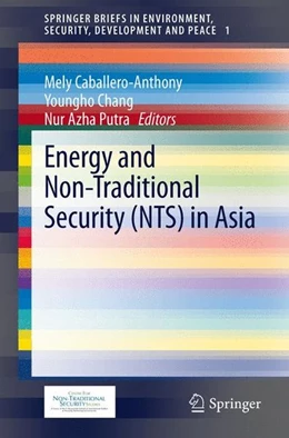 Abbildung von Caballero-Anthony / Chang | Energy and Non-Traditional Security (NTS) in Asia | 1. Auflage | 2012 | beck-shop.de