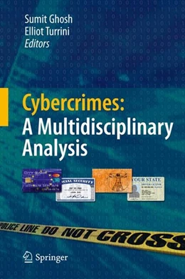 Abbildung von Ghosh / Turrini | Cybercrimes: A Multidisciplinary Analysis | 1. Auflage | 2010 | beck-shop.de