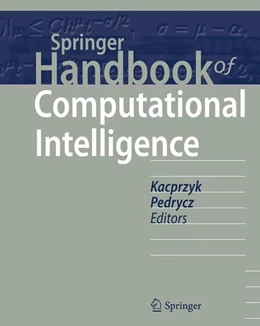 Abbildung von Kacprzyk / Pedrycz | Springer Handbook of Computational Intelligence | 1. Auflage | 2015 | beck-shop.de