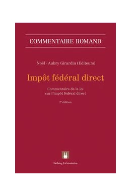 Abbildung von Noël / Aubry Girardin | Impôt fédéral direct: LIFD | 1. Auflage | 2017 | beck-shop.de