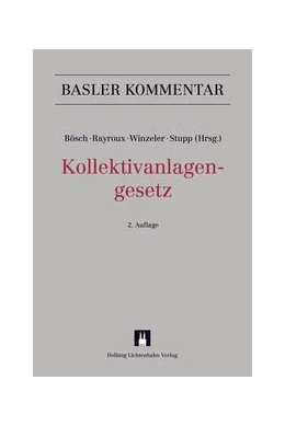 Abbildung von Bösch / Rayroux | Kollektivanlagengesetz: KAG | 2. Auflage | 2016 | beck-shop.de