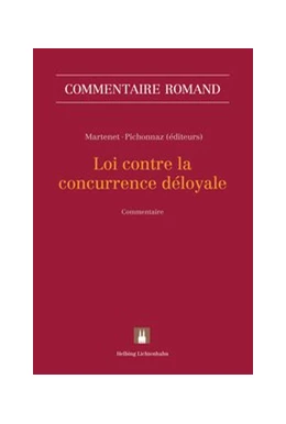 Abbildung von Martenet / Pichonnaz | Loi contre la concurrence déloyale: LCD | 1. Auflage | 2017 | beck-shop.de