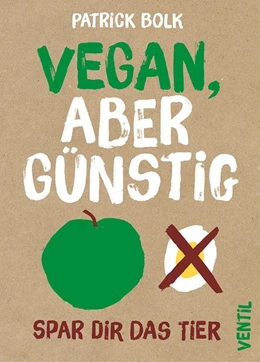 Abbildung von Bolk | Vegan, aber günstig | 1. Auflage | 2015 | beck-shop.de