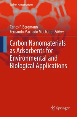 Abbildung von Bergmann / Machado | Carbon Nanomaterials as Adsorbents for Environmental and Biological Applications | 1. Auflage | 2015 | beck-shop.de