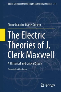 Abbildung von Duhem | The Electric Theories of J. Clerk Maxwell | 1. Auflage | 2015 | beck-shop.de