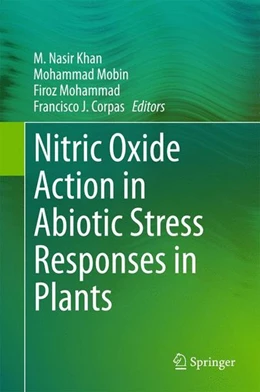 Abbildung von Khan / Mobin | Nitric Oxide Action in Abiotic Stress Responses in Plants | 1. Auflage | 2015 | beck-shop.de