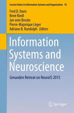 Abbildung von Davis / Riedl | Information Systems and Neuroscience | 1. Auflage | 2015 | beck-shop.de