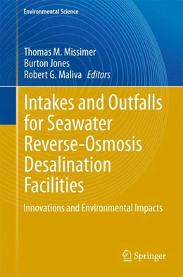 Abbildung von Missimer / Jones | Intakes and Outfalls for Seawater Reverse-Osmosis Desalination Facilities | 1. Auflage | 2015 | beck-shop.de