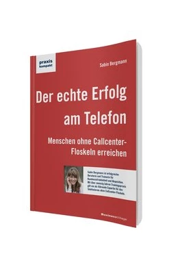Abbildung von Bergmann | Der echte Erfolg am Telefon | 1. Auflage | 2016 | beck-shop.de