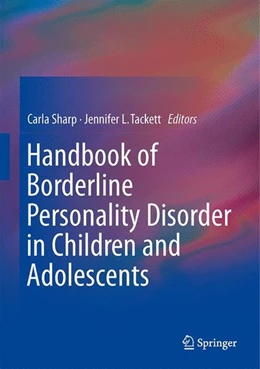 Abbildung von Sharp / Tackett | Handbook of Borderline Personality Disorder in Children and Adolescents | 1. Auflage | | beck-shop.de