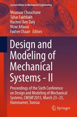 Abbildung von Chouchane / Fakhfakh | Design and Modeling of Mechanical Systems - II | 1. Auflage | 2015 | beck-shop.de