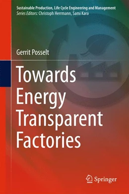 Abbildung von Posselt | Towards Energy Transparent Factories | 1. Auflage | 2015 | beck-shop.de