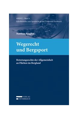 Abbildung von Ringhof | Wegerecht und Bergsport | 1. Auflage | 2015 | beck-shop.de