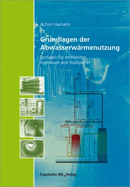 Abbildung von Hamann | Grundlagen der Abwasserwärmenutzung. | 1. Auflage | 2015 | beck-shop.de