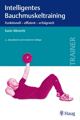 Abbildung von Albrecht | Intelligentes Bauchmuskeltraining | 2. Auflage | 2015 | beck-shop.de