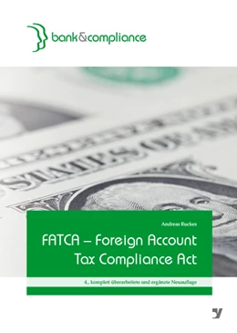 Abbildung von Ruckes | FATCA – Foreign Account Tax Compliance Act | 4. Auflage | 2016 | beck-shop.de