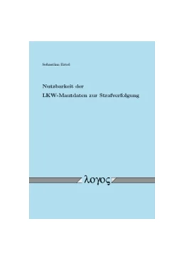 Abbildung von Ertel | Nutzbarkeit der LKW-Mautdaten zur Strafverfolgung | 1. Auflage | 2015 | beck-shop.de