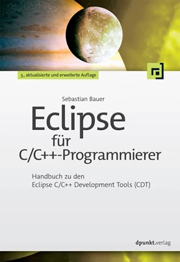 Abbildung von Bauer | Eclipse für C/C++-Programmierer | 3. Auflage | 2015 | beck-shop.de