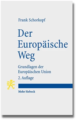 Abbildung von Schorkopf | Der Europäische Weg | 2. Auflage | 2015 | beck-shop.de