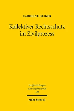 Abbildung von Geiger | Kollektiver Rechtsschutz im Zivilprozess | 1. Auflage | 2015 | 120 | beck-shop.de