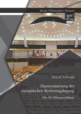 Abbildung von Schwab | Harmonisierung der europäischen Rechnungslegung: Die EU-Bilanzrichtlinie | 1. Auflage | 2015 | beck-shop.de