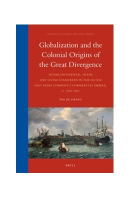 Abbildung von Zwart | Globalization and the Colonial Origins of the Great Divergence | 1. Auflage | 2016 | 11 | beck-shop.de