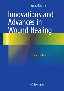 Abbildung von Han | Innovations and Advances in Wound Healing | 2. Auflage | 2015 | beck-shop.de