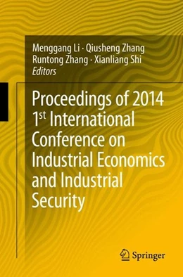 Abbildung von Li / Zhang | Proceedings of 2014 1st International Conference on Industrial Economics and Industrial Security | 1. Auflage | 2015 | beck-shop.de