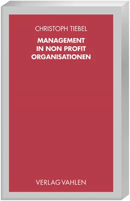 Abbildung von Tiebel | Management in Non Profit Organisationen | 1. Auflage | 2006 | beck-shop.de