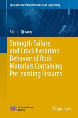 Abbildung von Yang | Strength Failure and Crack Evolution Behavior of Rock Materials Containing Pre-existing Fissures | 1. Auflage | 2015 | beck-shop.de